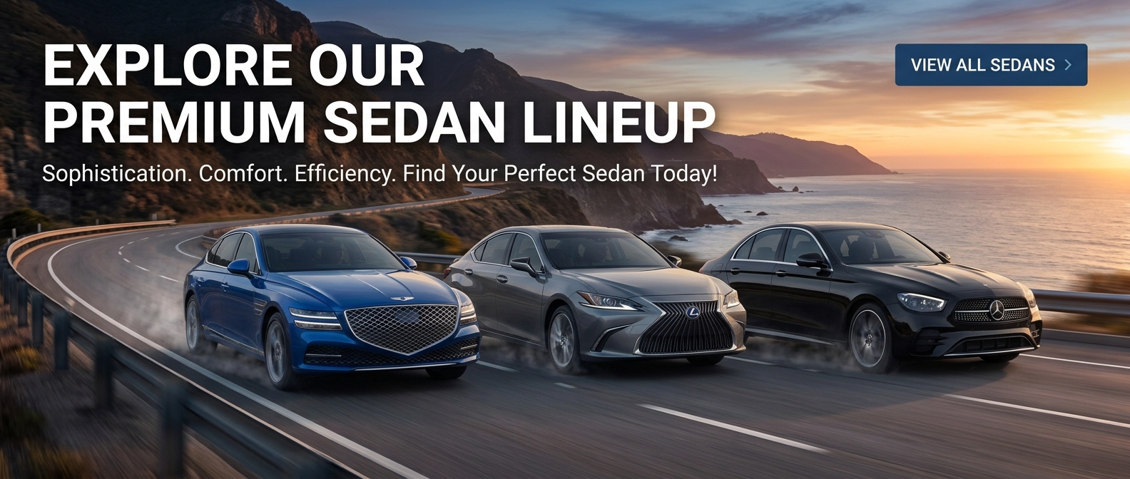 Explore our premium sedan lineup